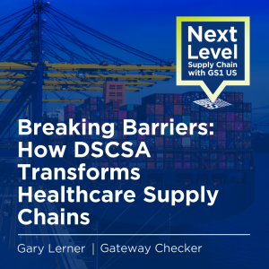 Conversation with GS1 to be Released January 22nd – Next Level Supply Chain Podcast Conversation with GS1 to be Released January 22nd – Next Level Supply Chain Podcast